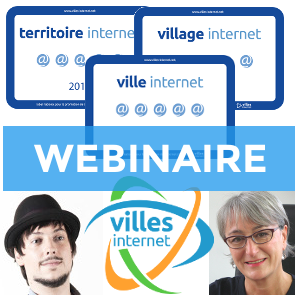 Webinaire label national Territoires, Villes et Villages Internet