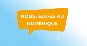 Nous élu·es au numérique