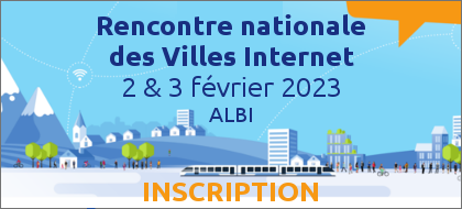 Participez à la rencontre nationale des Villes Internet les 2 et 3 février 2023 à Albi !
