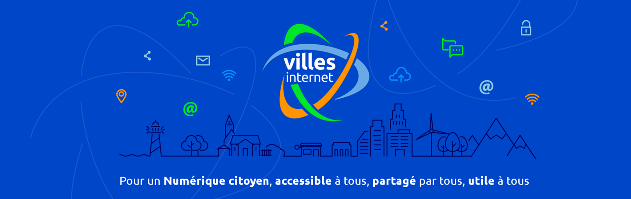 Villes Internet : pour un Numérique citoyen, accessible à tous, partagé par tous, utile à tous.
